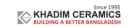 Khadim Ceramics Ltd.